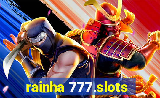 rainha 777.slots